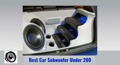 9 best car subwoofer under 200