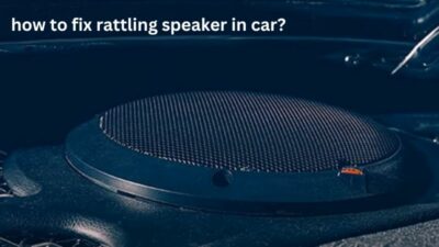 fix rattling speaker in car