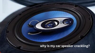 why is my car speaker crackling?